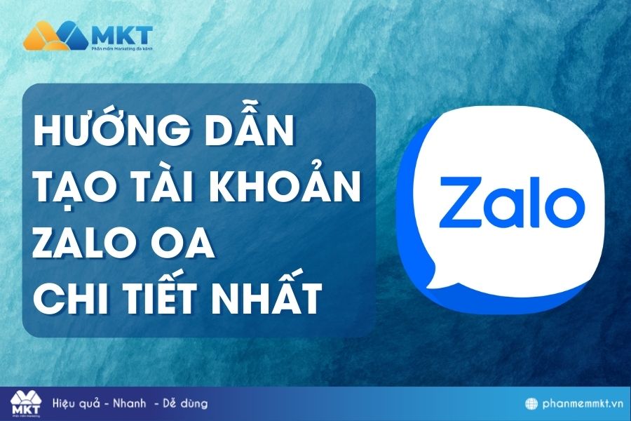 Tạo tài khoản Zalo OA - phần mềm MKT