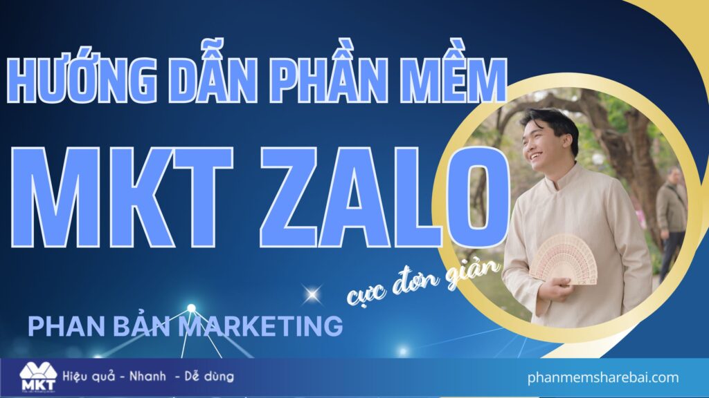 hướng dẫn phần mềm mkt zalo